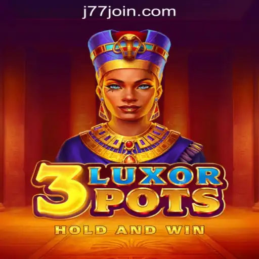 Unveiling the Thrills of 3LuxorPots at J77 Online Casino Philippines